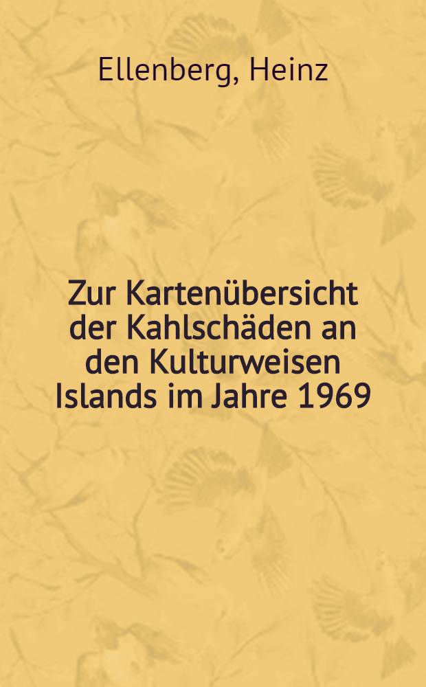 Zur Kartenübersicht der Kahlschäden an den Kulturweisen Islands im Jahre 1969