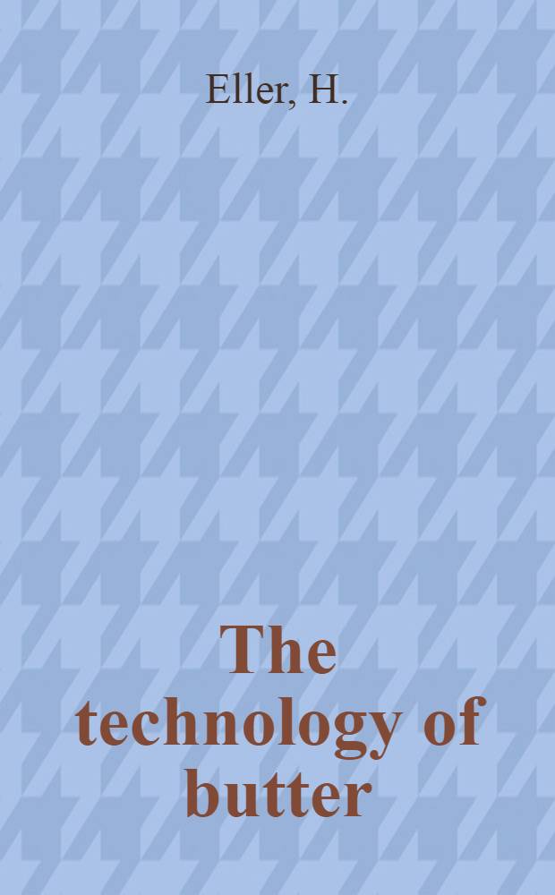 The technology of butter