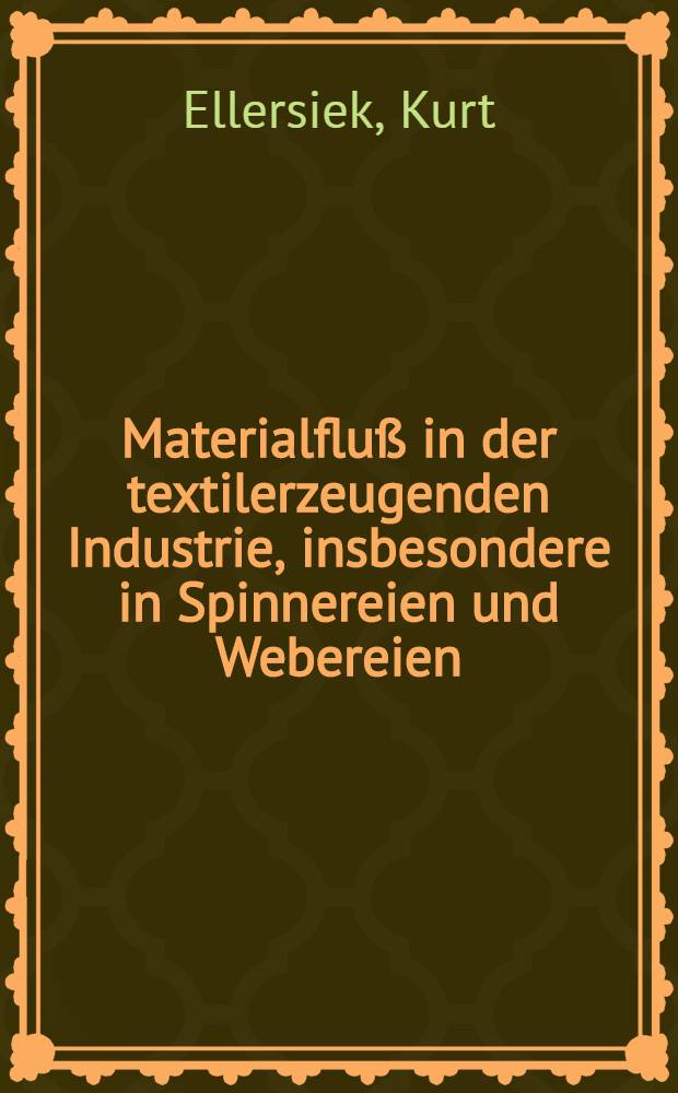 Materialfluß in der textilerzeugenden Industrie, insbesondere in Spinnereien und Webereien