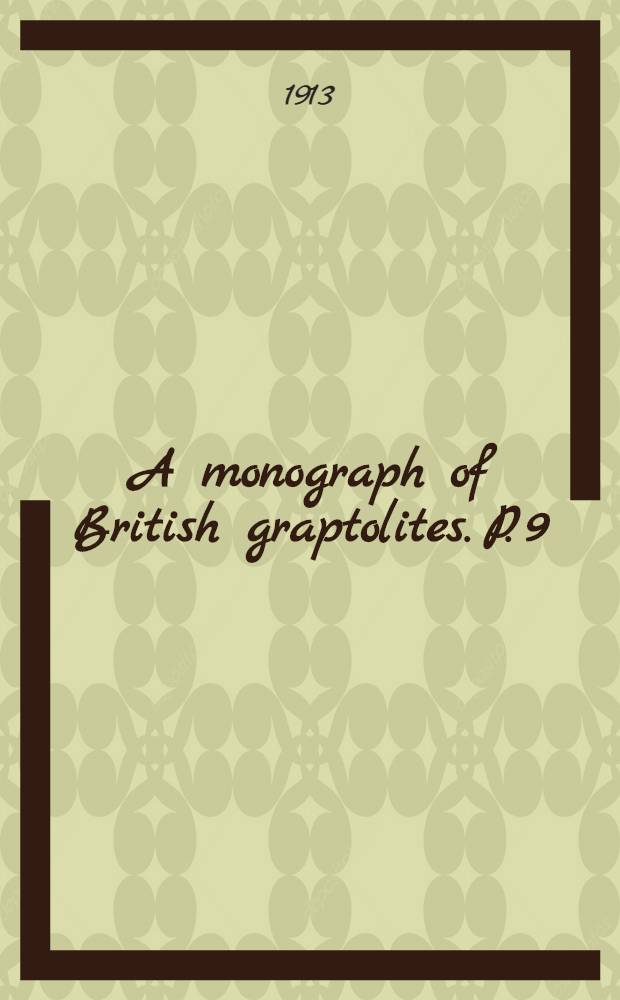 A monograph of British graptolites. P. 9