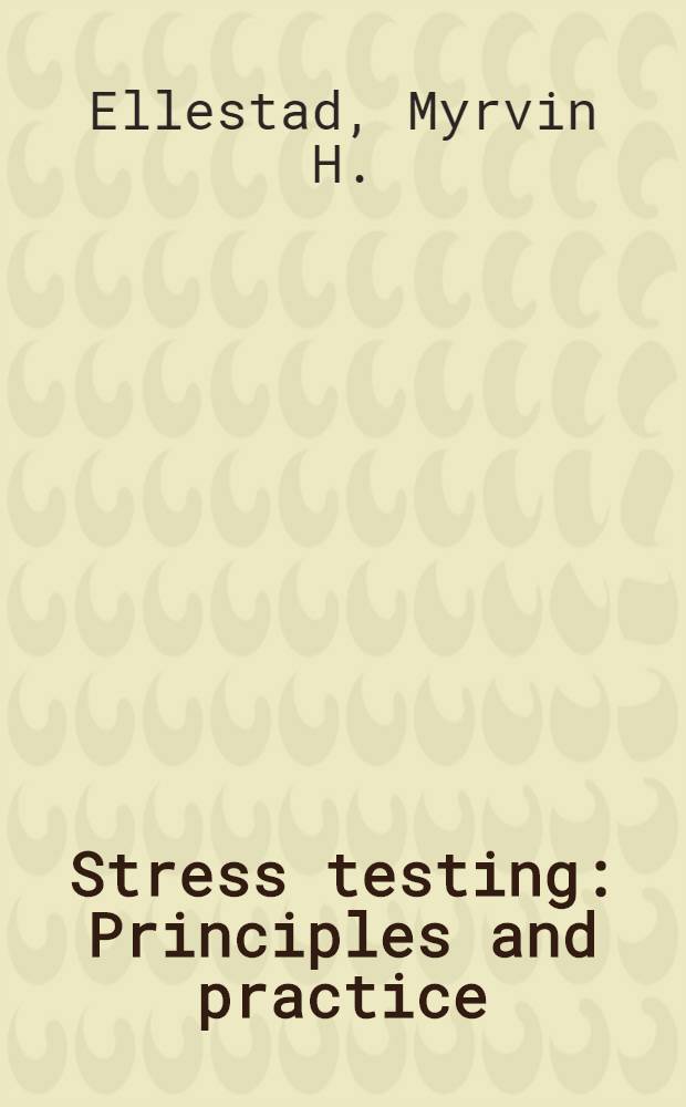 Stress testing : Principles and practice