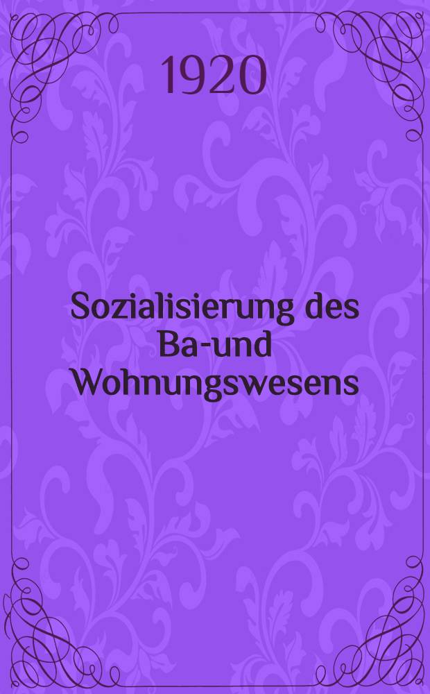 Sozialisierung des Bau- und Wohnungswesens