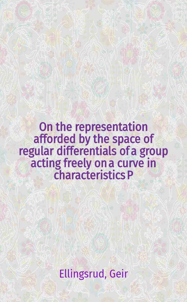 On the representation afforded by the space of regular differentials of a group acting freely on a curve in characteristics P