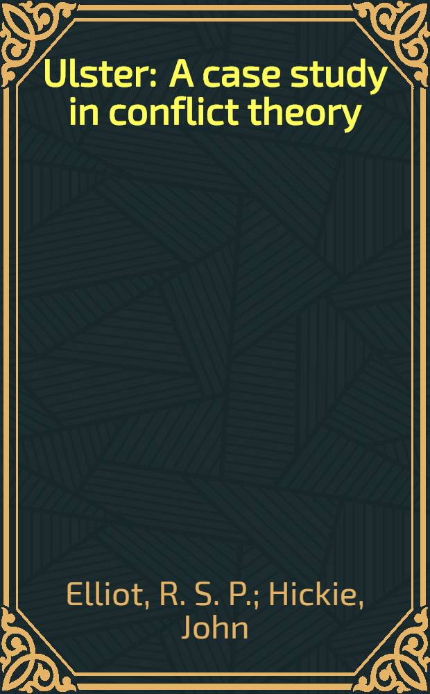 Ulster : A case study in conflict theory