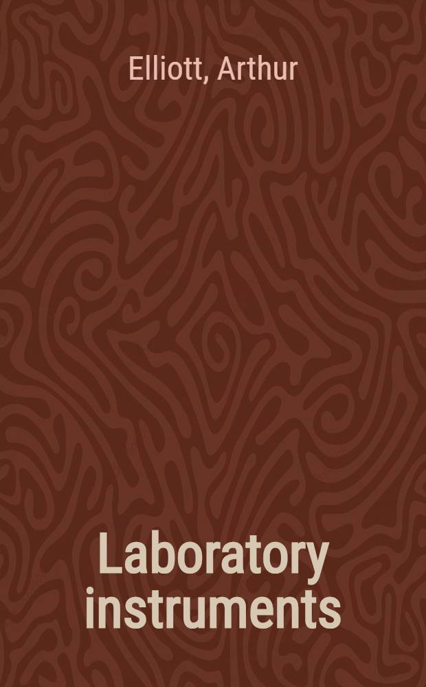 Laboratory instruments : Their design and application