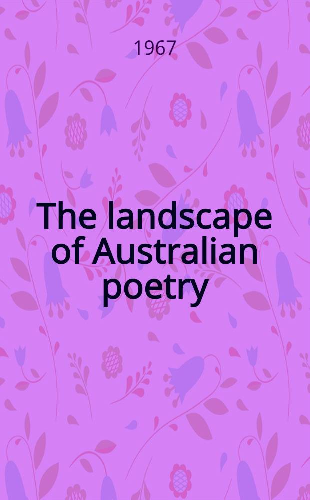 The landscape of Australian poetry