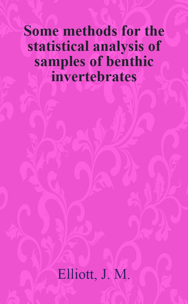 Some methods for the statistical analysis of samples of benthic invertebrates