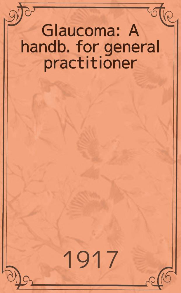 Glaucoma : A handb. for general practitioner
