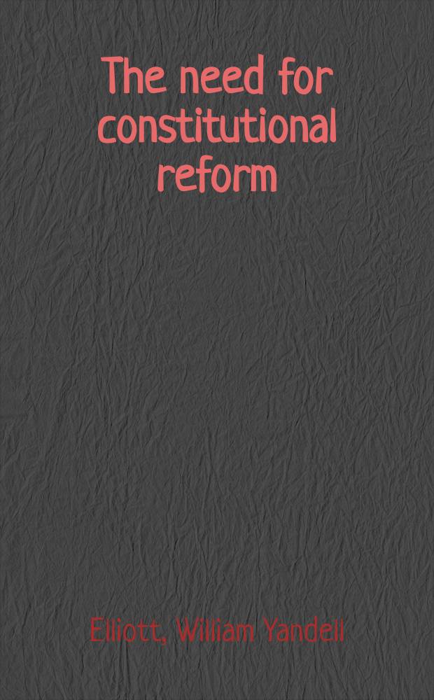 The need for constitutional reform : A program for national security