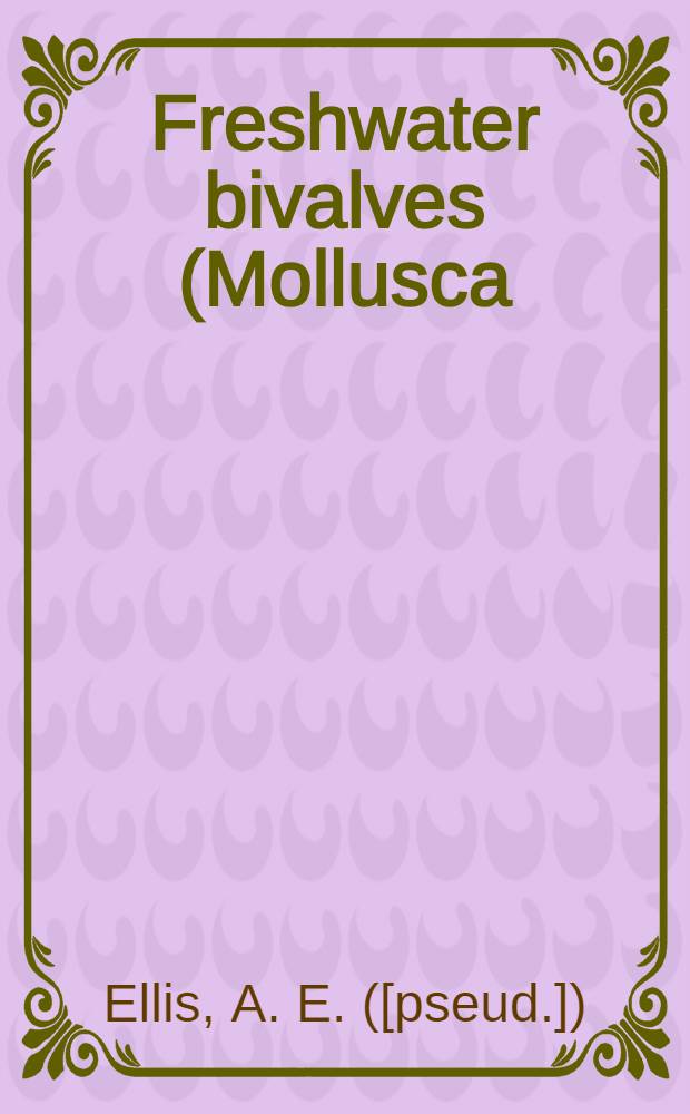Freshwater bivalves (Mollusca) (Corbicula, Sphaerium, Dreissena)