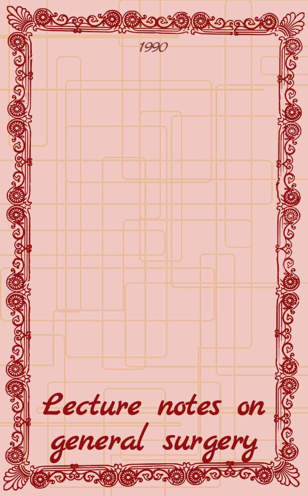 Lecture notes on general surgery