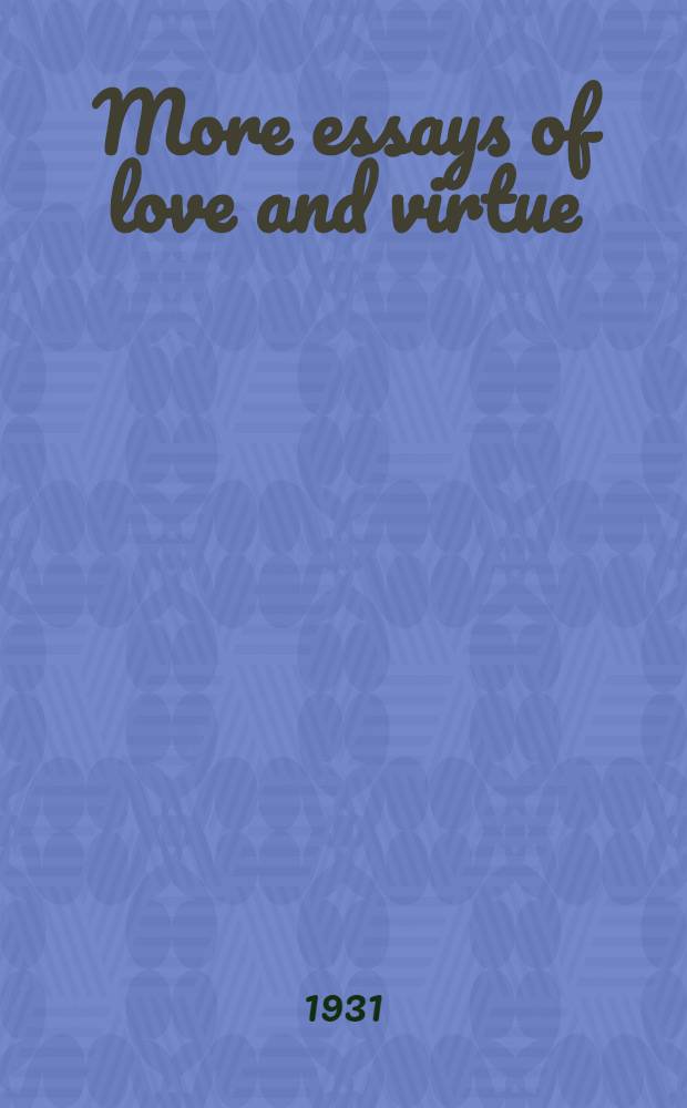 More essays of love and virtue