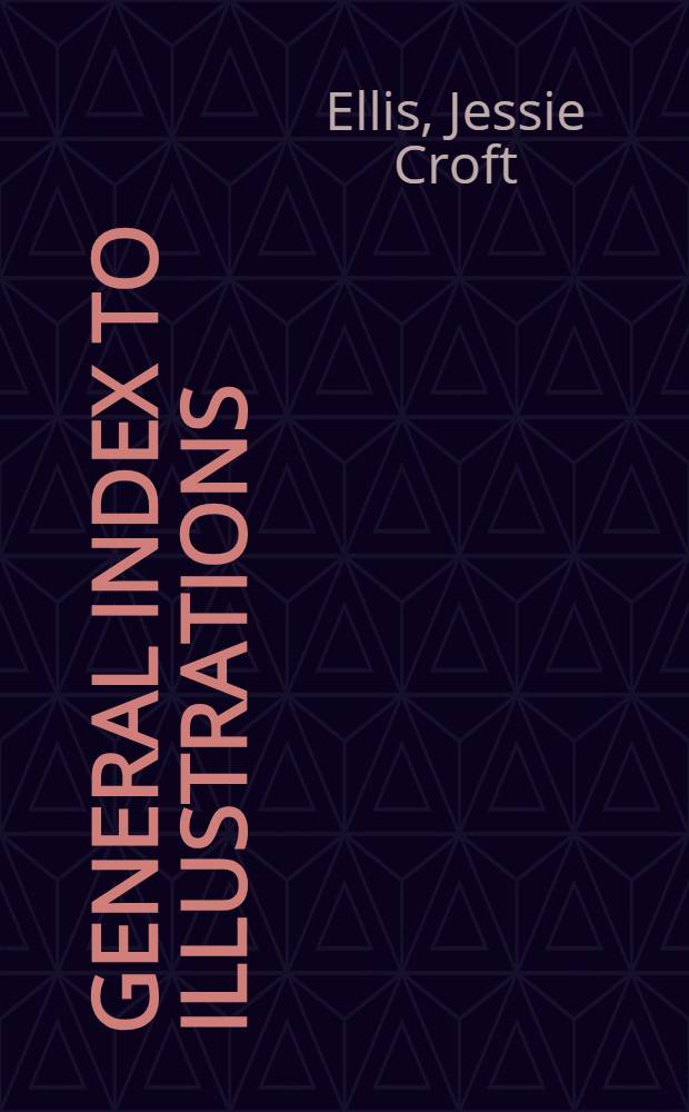 General index to illustrations : 22000 selected references in all fields exclusive of nature