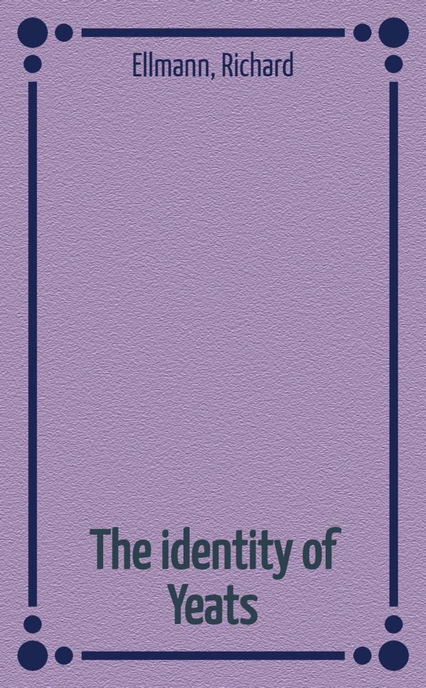 The identity of Yeats