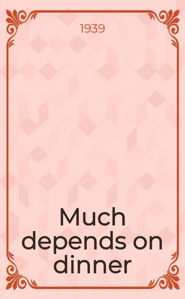 Much depends on dinner