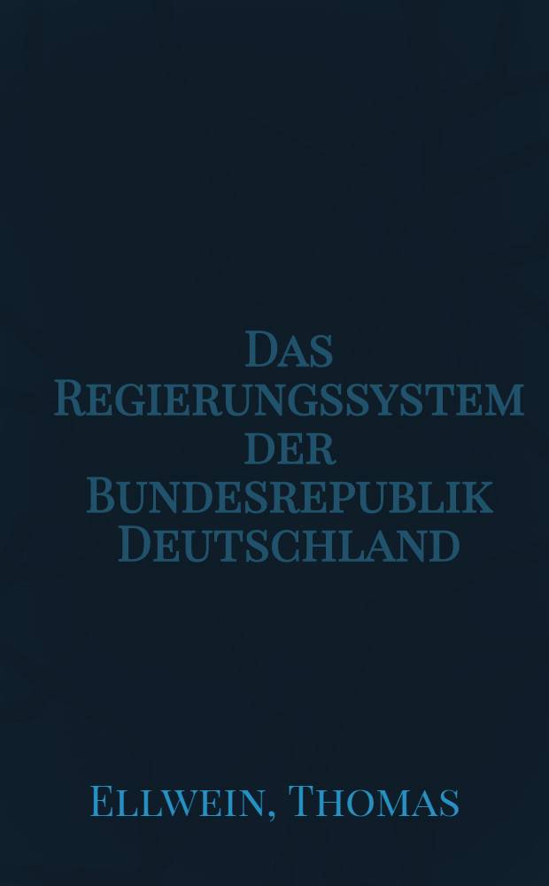 Das Regierungssystem der Bundesrepublik Deutschland