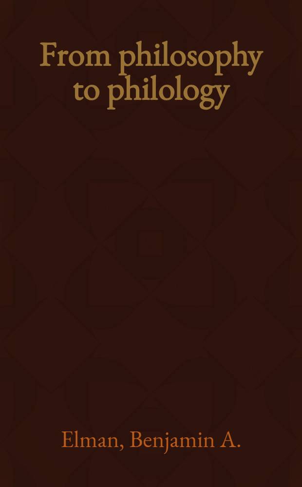 From philosophy to philology : Intellectual a. social aspects of change in Late Imperial China