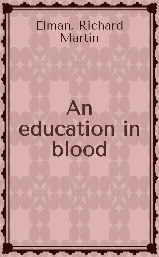 An education in blood : A novel