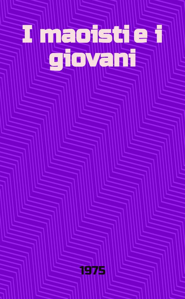 I maoisti e i giovani