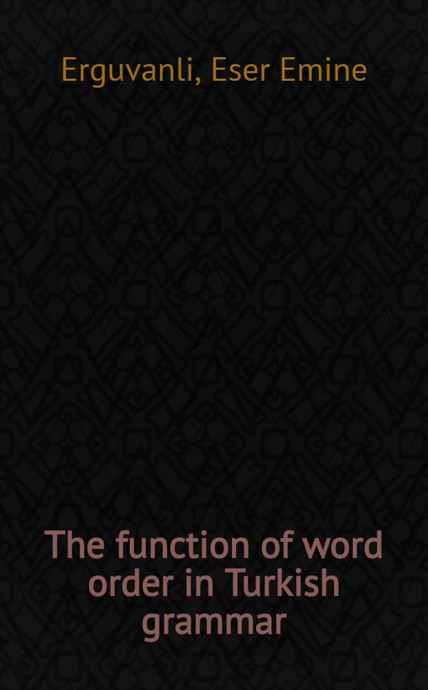 The function of word order in Turkish grammar