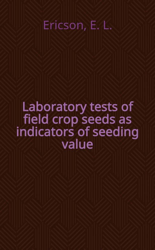 Laboratory tests of field crop seeds as indicators of seeding value