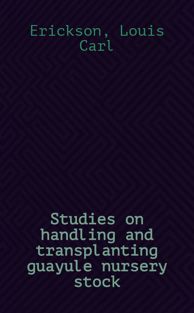 Studies on handling and transplanting guayule nursery stock