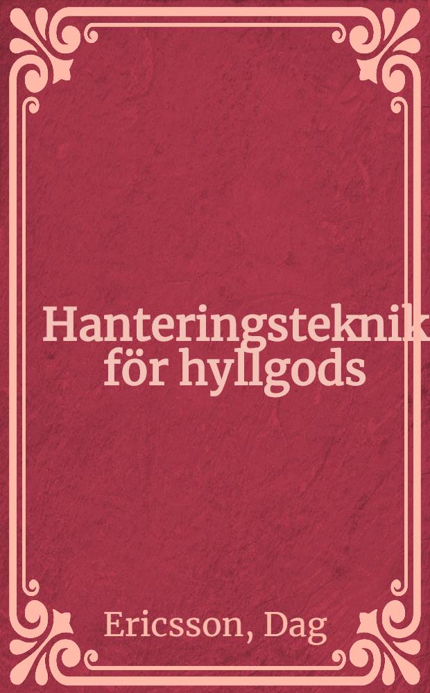 Hanteringsteknik för hyllgods