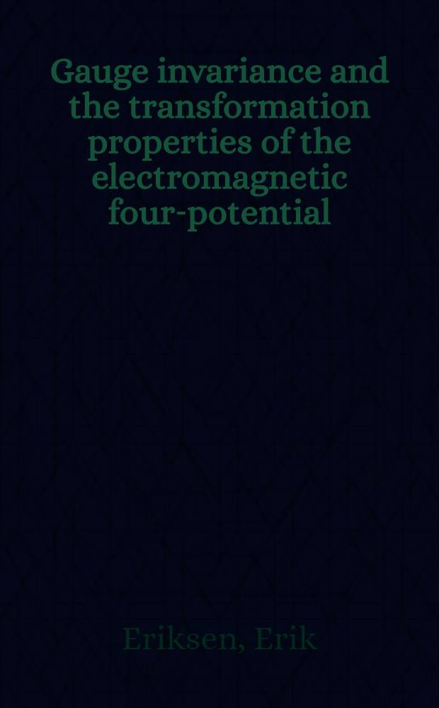 Gauge invariance and the transformation properties of the electromagnetic four-potential