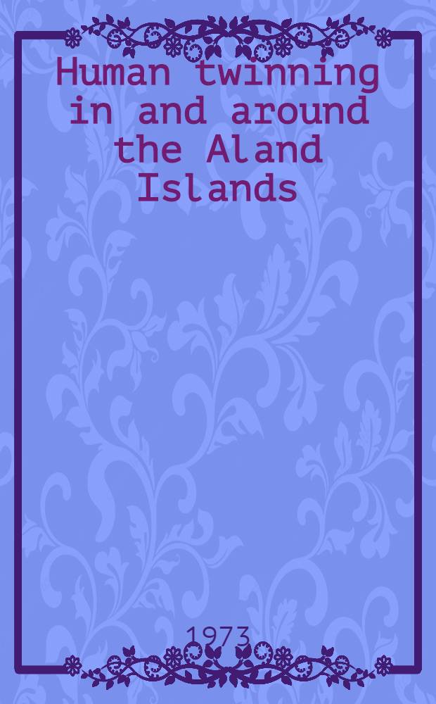 Human twinning in and around the Aland Islands