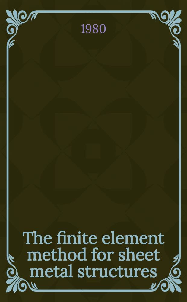 The finite element method for sheet metal structures : Development of a computer program