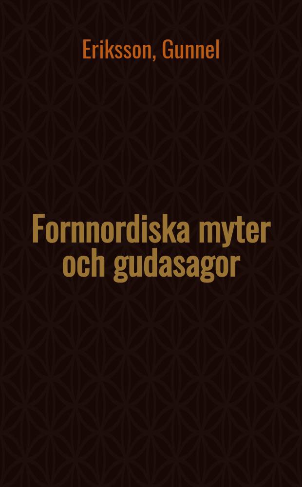 Fornnordiska myter och gudasagor : Studiebok