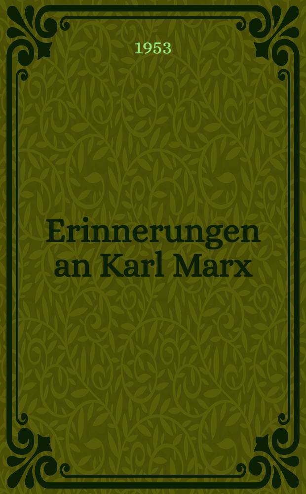Erinnerungen an Karl Marx
