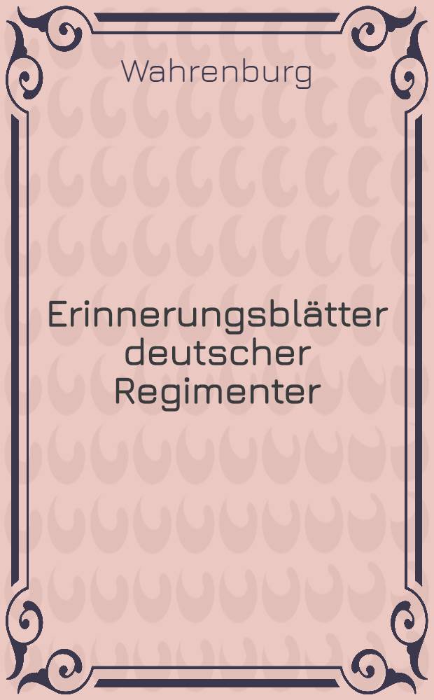 Erinnerungsblätter deutscher Regimenter : Die Anteilnahme der Truppenteile der ehemaligen deutschen Armee am Weltkriege Bearb. unter Benutzung der amtl. Kriegstagebücher Der Schriftenfolge ... Bd. 116 : Reserve-Infanterie-Regiment Nr. 83