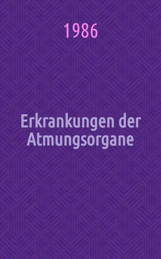 Erkrankungen der Atmungsorgane