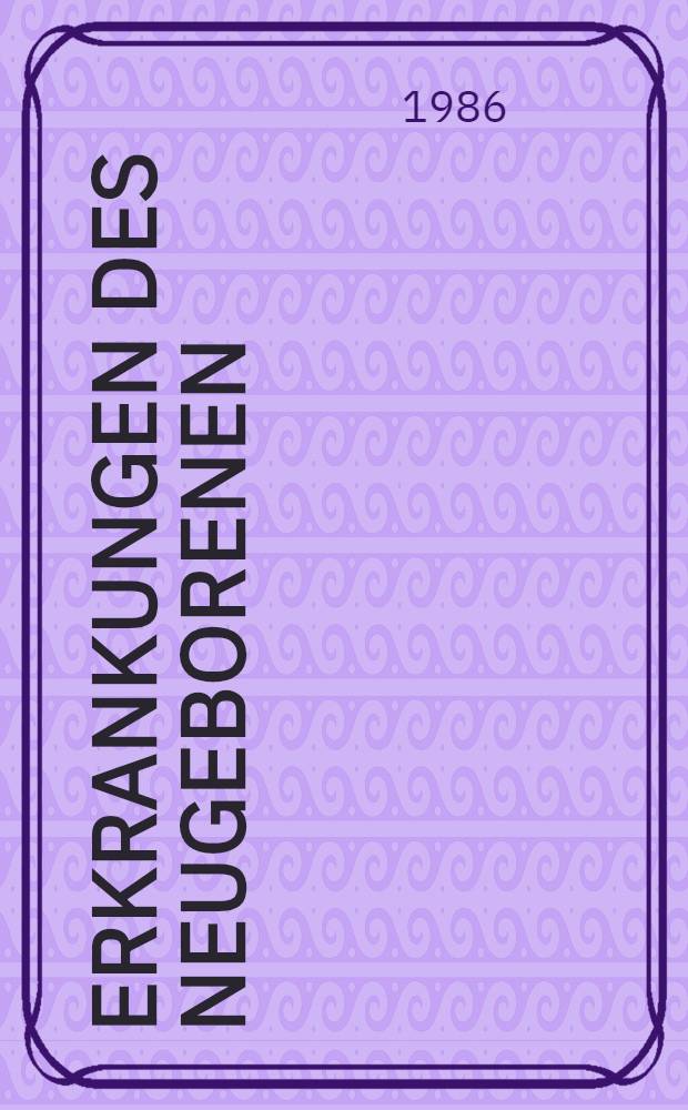 Erkrankungen des Neugeborenen