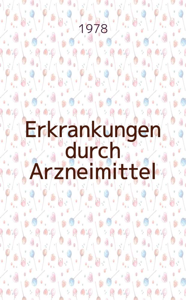 Erkrankungen durch Arzneimittel : Diagnostik, Klinik, Pathogenese, Therapie