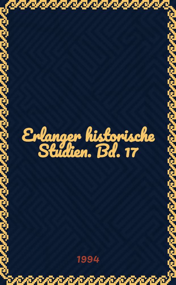Erlanger historische Studien. Bd. 17 : Das Deutschlandbild der Diplomatie Österreich-Ungarns von 1908 bis 1914
