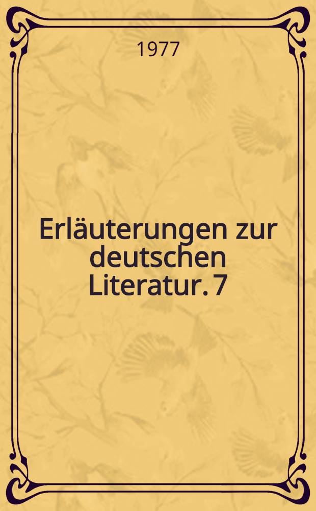 Erläuterungen zur deutschen Literatur. 7 : Vormärz 1830-1848