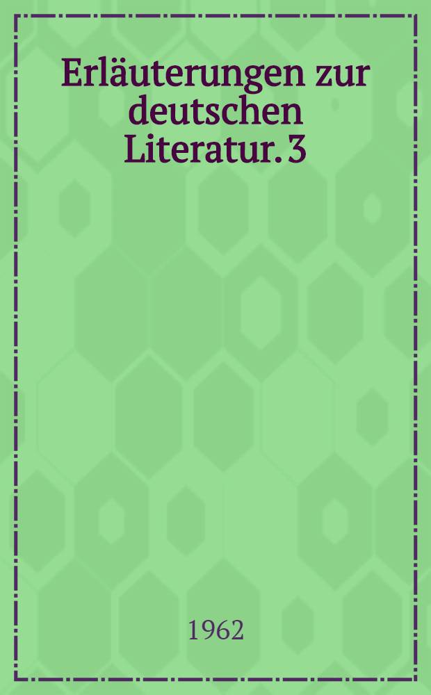 Erläuterungen zur deutschen Literatur. 3 : Klassik