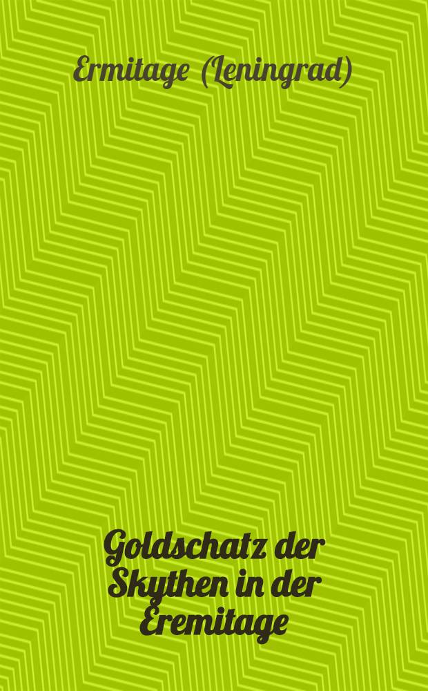 Goldschatz der Skythen in der Eremitage