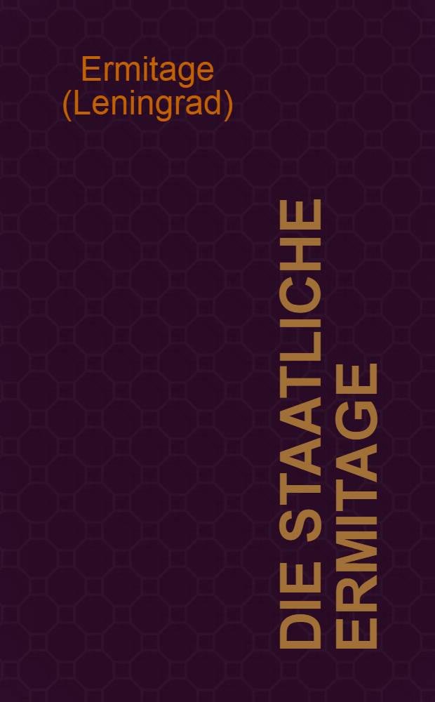 Die Staatliche Ermitage : Album