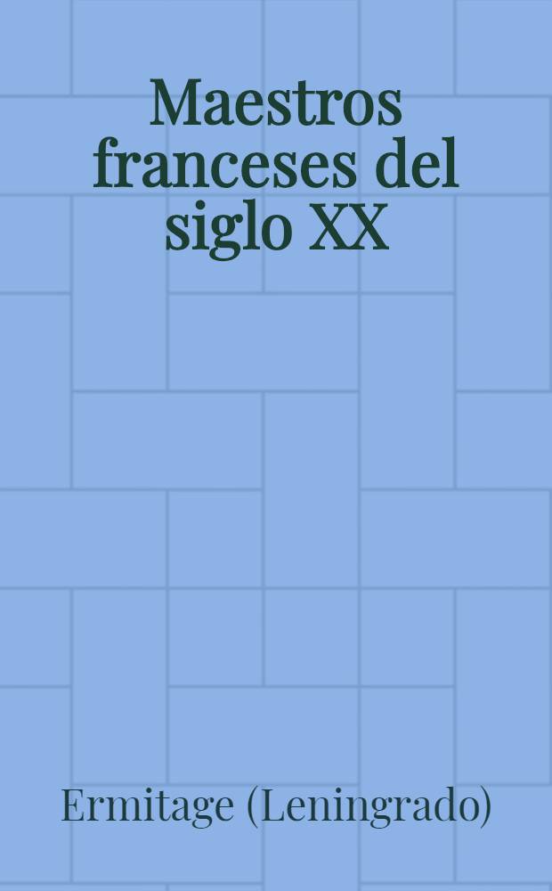Maestros franceses del siglo XX : Album