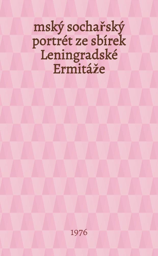 Římský sochařský portrét ze sbírek Leningradské Ermitáže : Album