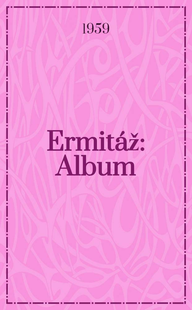 Ermitáž : Album
