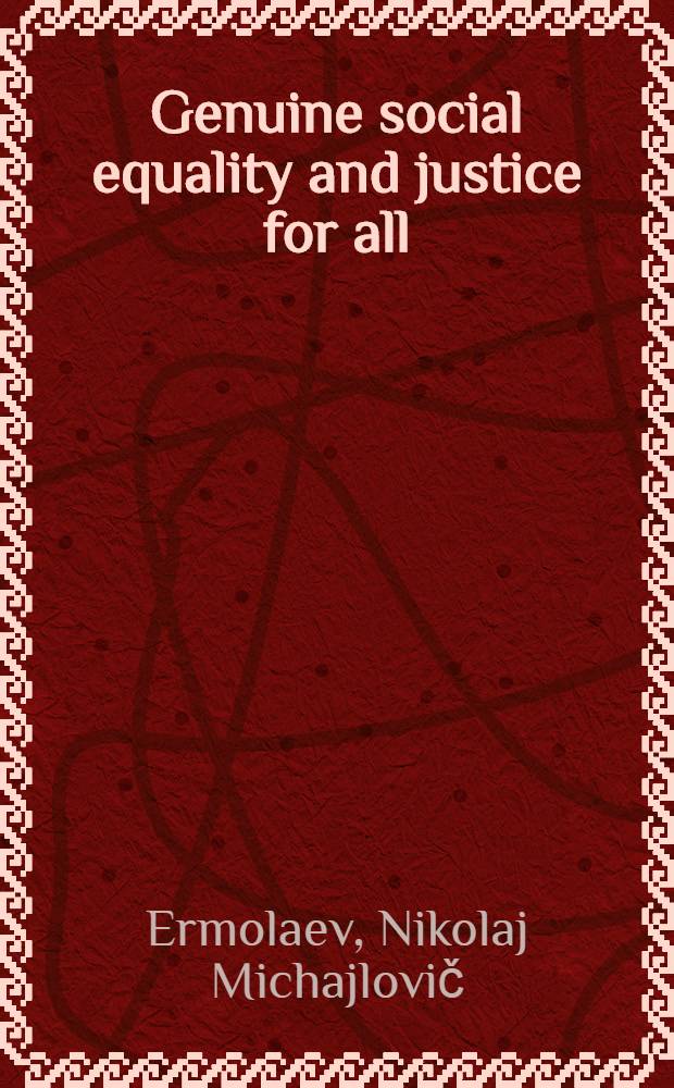 Genuine social equality and justice for all