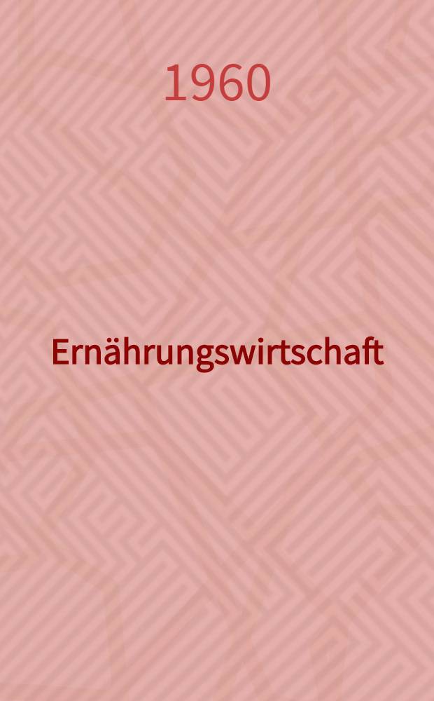 Ernährungswirtschaft : Vom nationalen zum internationalen Ernährungsmarkt