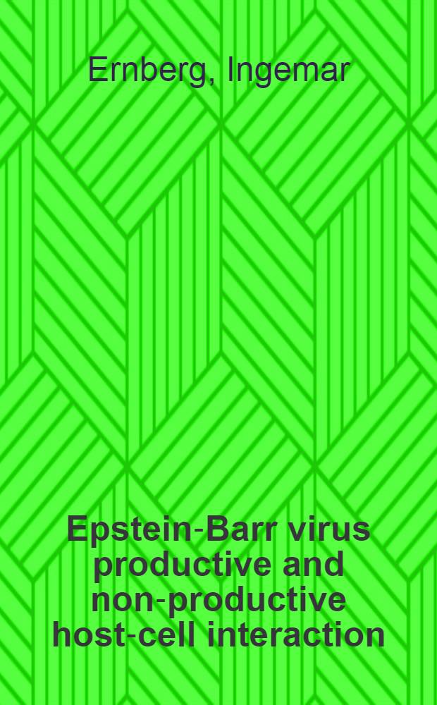 Epstein-Barr virus productive and non-productive host-cell interaction : Thesis