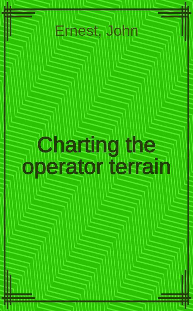 Charting the operator terrain