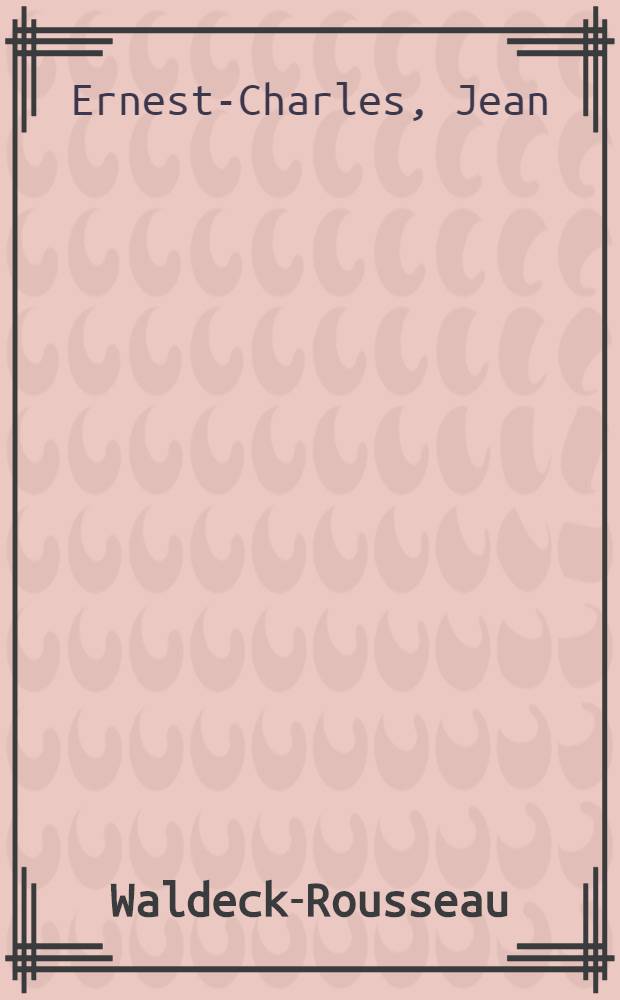 ... Waldeck-Rousseau