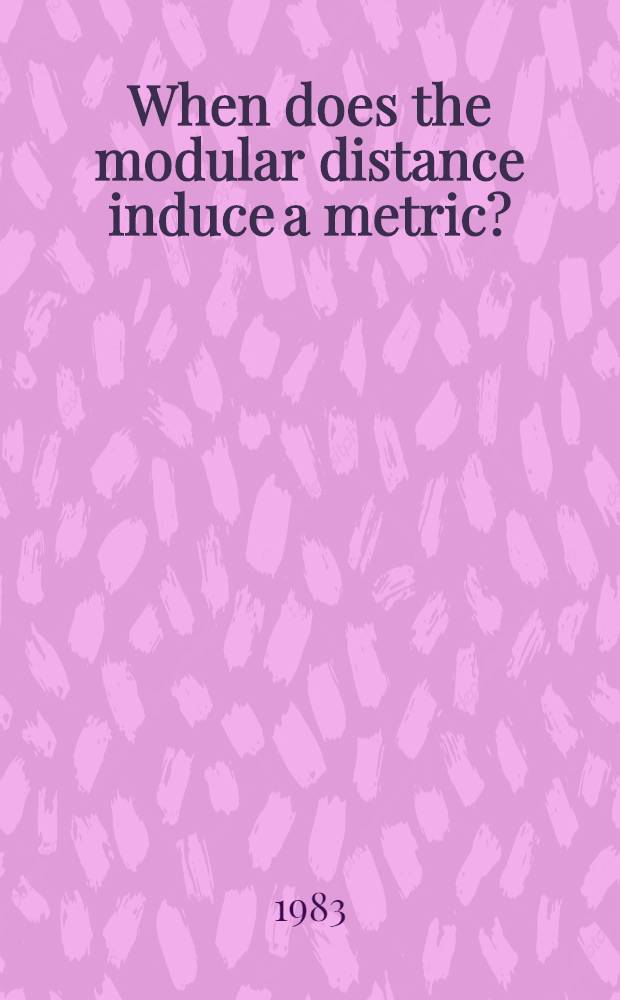 When does the modular distance induce a metric?